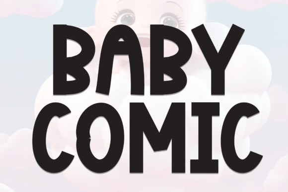 Baby Comic: A Friendly Display Font for Campaigns