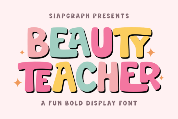 Beauty Teacher: The Bold Display Font for Happy Brands