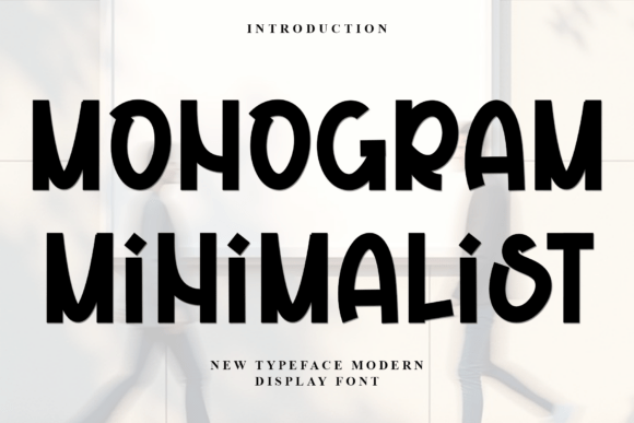 Crafting Friendly Campaigns with Monogram Minimalist Typeface