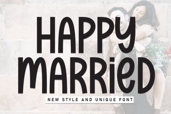 Happy Married Font: A Neat Display Choice for Designers