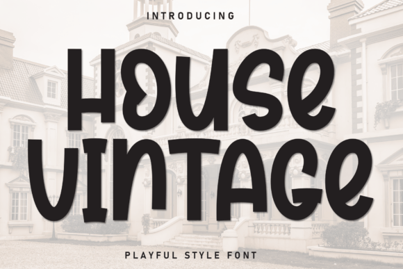 House Vintage: A Friendly Display Font for Modern Editorial Design