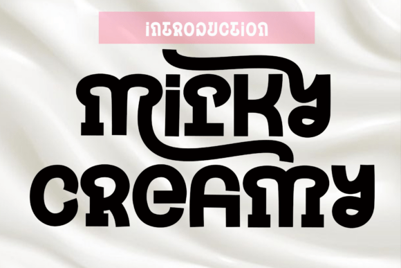 Milky Creamy: A Warm Display Font for Authentic Brands