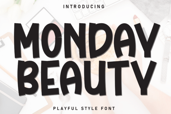 Monday Beauty: The Perfect Display Font for Crafters