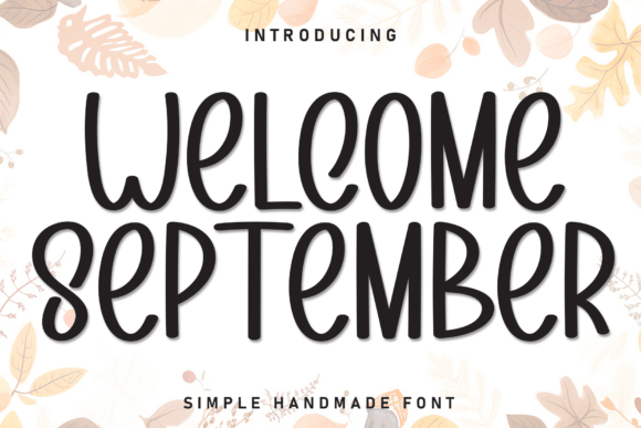 Welcome September: A Friendly Display Font for Small Business Branding